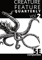 Creature Feature Quarterly vol. 2 (5e)