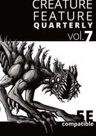 Creature Feature Quarterly vol. 7 (5e)
