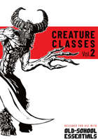 Creature Classes vol. 2 (OSE)