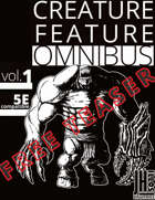 Creature Feature Omnibus vol.1 (5e compatible) FREE TEASER