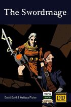 The Swordmage - A Dungeon World Playbook