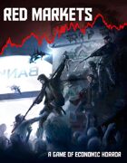 Red Markets: A Game of Economic Horror