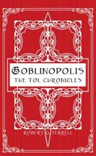 Goblinopolis - The Tol Chronicles