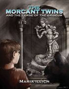 The Morcant Twins And The Curse Of The Griseum