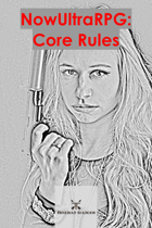 NowUltraRPG: Core Rules