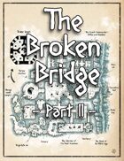 The Broken Bridge II