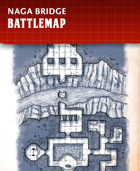 Naga Bridge - Fantasy Battlemap