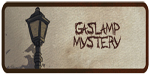 Gaslamp Mystery