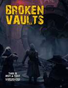 Broken Vaults