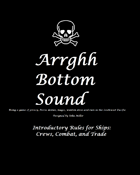 Arrghh Bottom Sound-Ships: Crews, Combat, and Trade