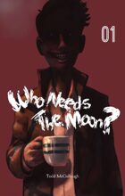 Who Needs the Moon #1