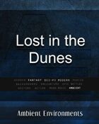 Lost in the Dunes   - from the RPG & TableTop Audio Experts