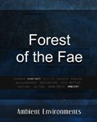 Forest of the Fae  - from the RPG & TableTop Audio Experts