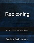 Reckoning“ - from the RPG & TableTop Audio Experts