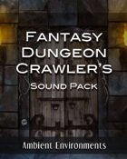 Fantasy Dungeon Crawler's Sound Pack [BUNDLE]