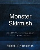Monster Skirmish   - from the RPG & TableTop Audio Experts
