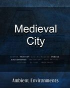 Medieval City   - from the RPG & TableTop Audio Experts