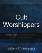 Cult Worshippers - from the RPG & TableTop Audio Experts