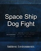 Space Ship Dog Fight - from the RPG & TableTop Audio Experts