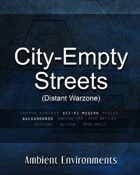 City-Empty Streets (Distant Warzone) - from the RPG & TableTop Audio Experts