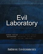 Evil Laboratory   - from the RPG & TableTop Audio Experts