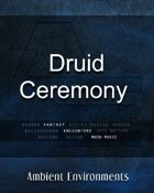 Druid Ceremony  - from the RPG & TableTop Audio Experts