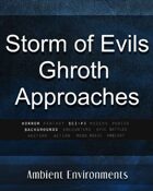 Storm of Evils – Ghroth Approaches - from the RPG & TableTop Audio Experts