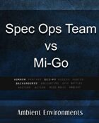 Spec Ops Team vs Mi-Go - from the RPG & TableTop Audio Experts