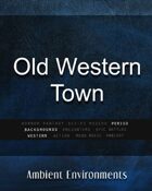 Old Western Town   - from the RPG & TableTop Audio Experts