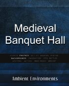 Medieval Banquet Hall - from the RPG & TableTop Audio Experts
