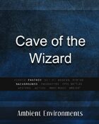 Cave of the Wizard - from the RPG & TableTop Audio Experts