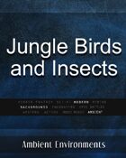 Jungle Birds and Insects - from the RPG & TableTop Audio Experts