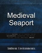 Medieval Seaport - from the RPG & TableTop Audio Experts