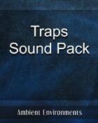 SFX Series-Traps Sound Pack - from the RPG & TableTop Audio Experts