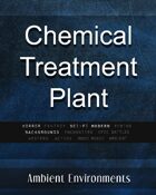 Chemical Treatment Plant - from the RPG & TableTop Audio Experts