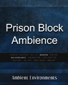 Prison Block Ambience - from the RPG & TableTop Audio Experts