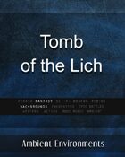 Tomb of the Lich - from the RPG & TableTop Audio Experts