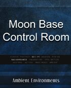 Moon Base Control Room - from the RPG & TableTop Audio Experts