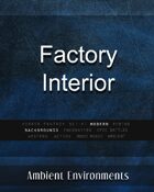 Factory Interior - from the RPG & TableTop Audio Experts