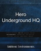 Hero Underground HQ - from the RPG & TableTop Audio Experts