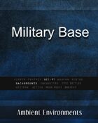Military Base - from the RPG & TableTop Audio Experts