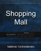 Shopping Mall - from the RPG & TableTop Audio Experts