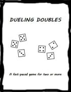 Dueling Doubles