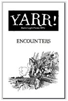 Yarr! Encounters