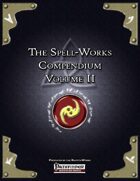 The Spell-Works Compendium Volume II