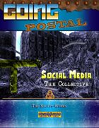 Going Postal - Social Media (The Collective)