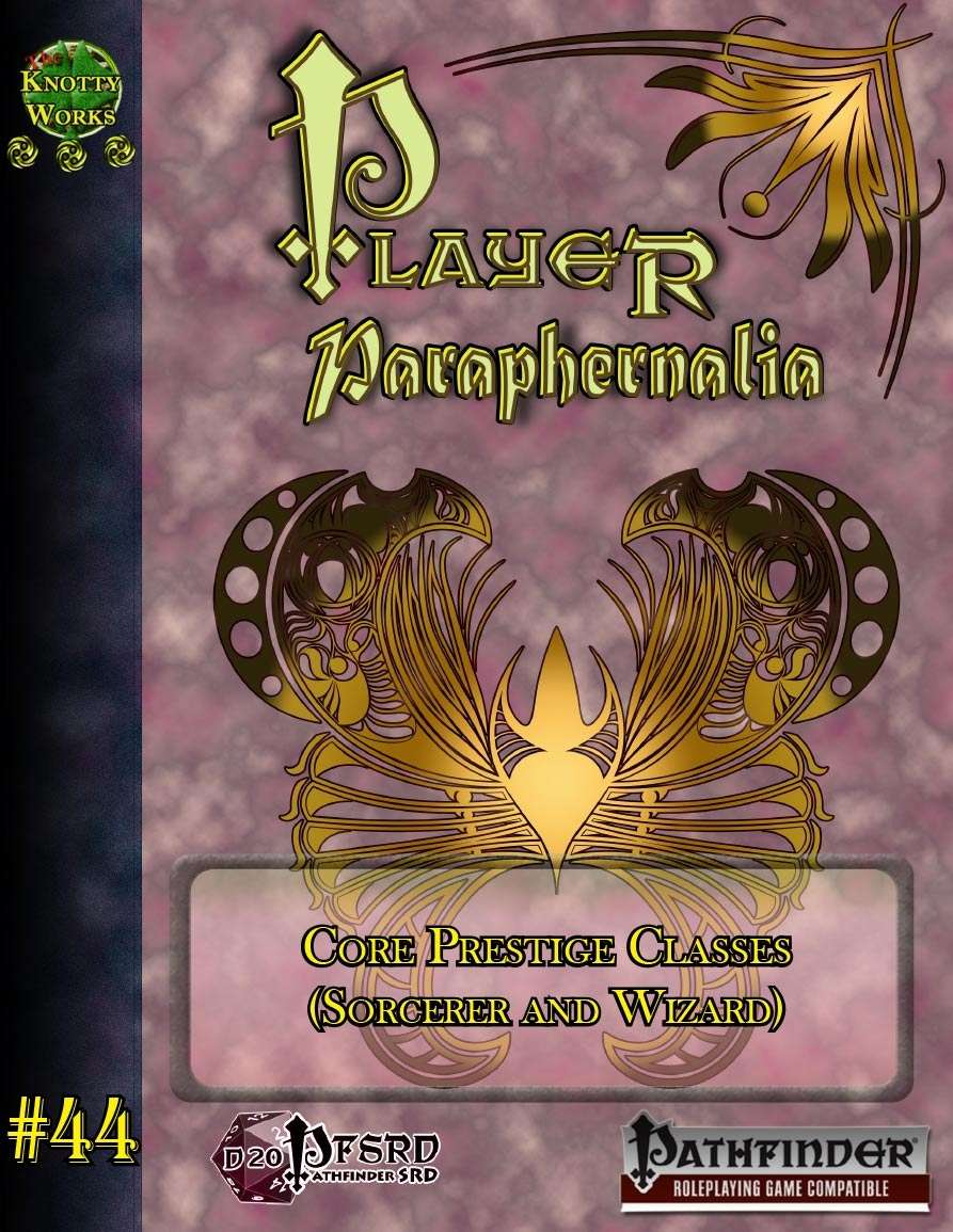 Player paraphernalia 44 core prestige classes sorcerer and wizard