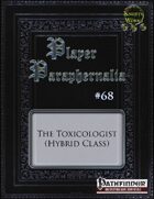 Player Paraphernalia #68 The Toxicologist (Hybrid Class)