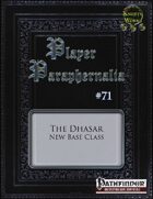 Player Paraphernalia #71 The Dhasar (Base Class)