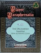 Player Paraphernalia #148 The Unchained Samurai, New Alternate Class